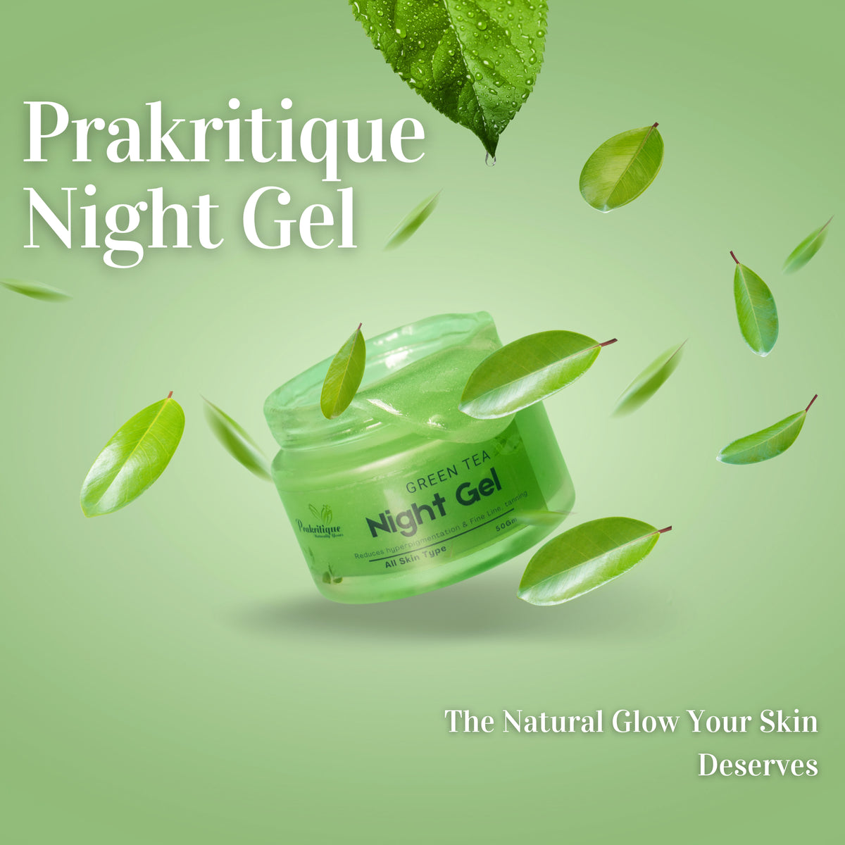 Prakritique Night Gel infused with Aloe Vera & Green Tea